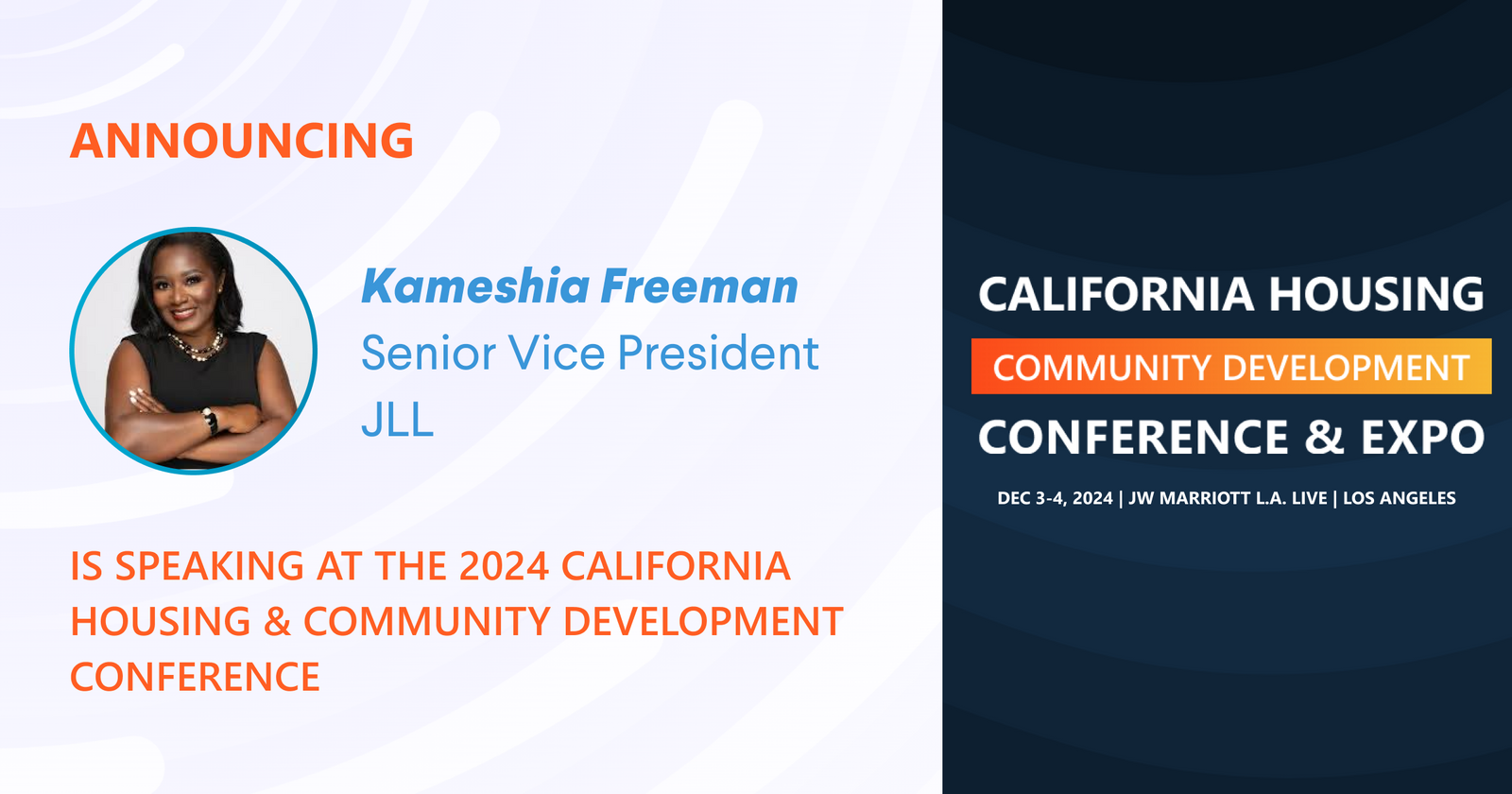 Kameshia Freeman, Senior Vice President at JLL is scheduled to speak at the 2024 Conference