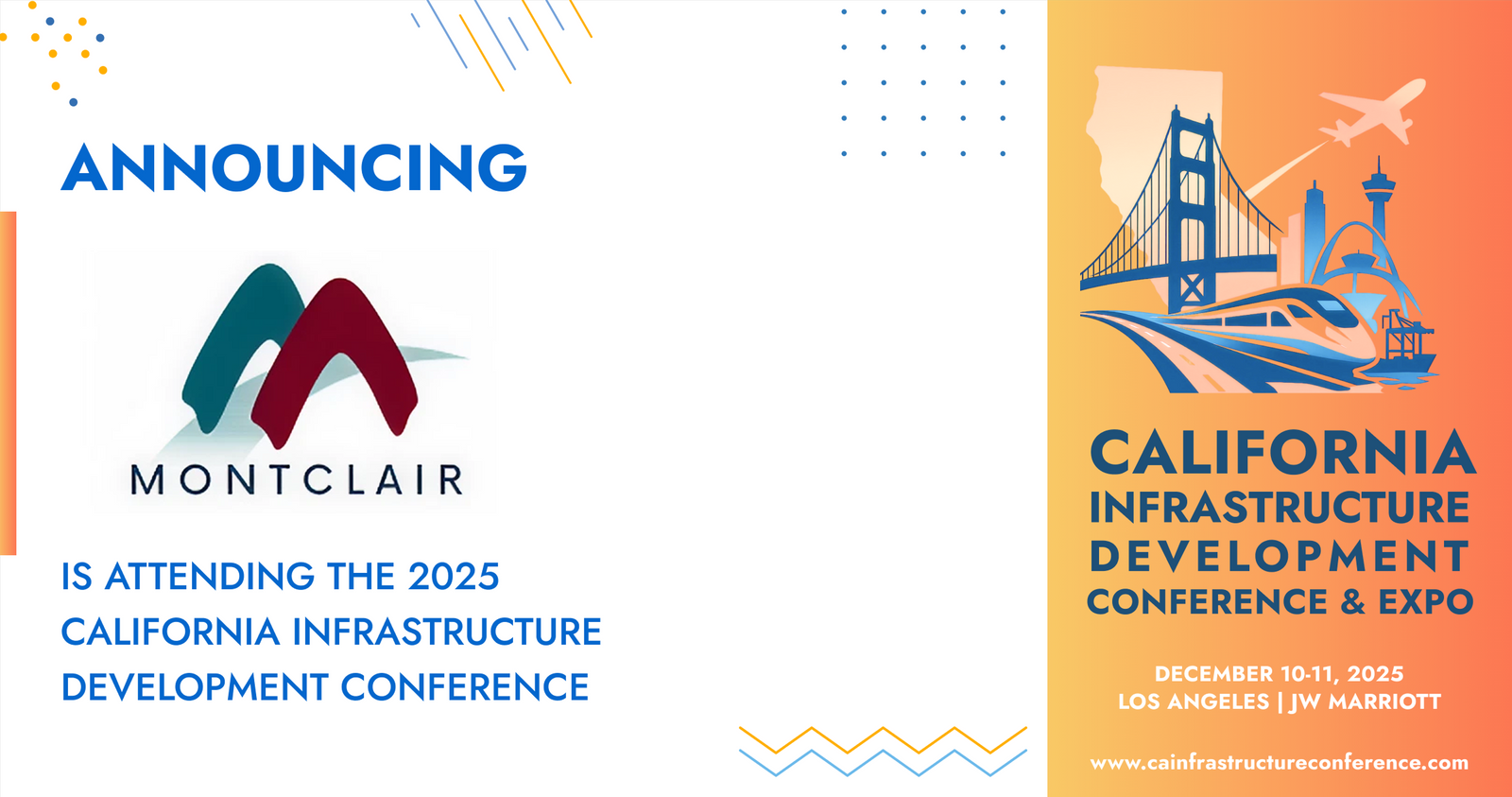 The City of Montclair, California, will be attending the 2025 California Infrastructure Development Conference &amp; Expo