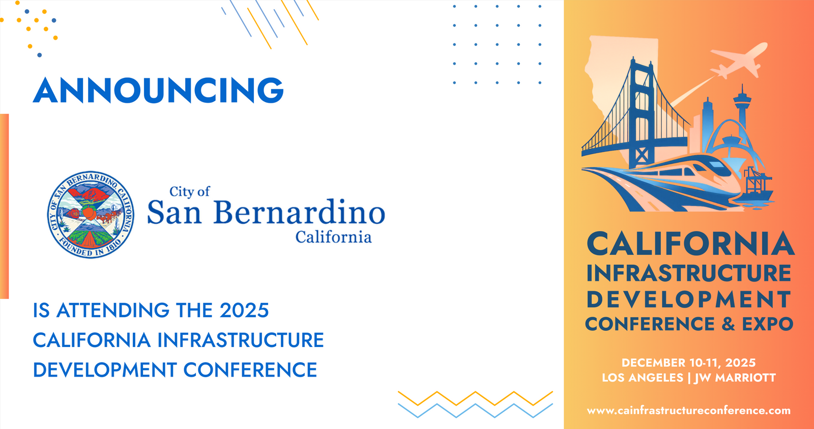 The City of San Bernardino will be attending the 2025 California Infrastructure Development Conference &amp; Expo
