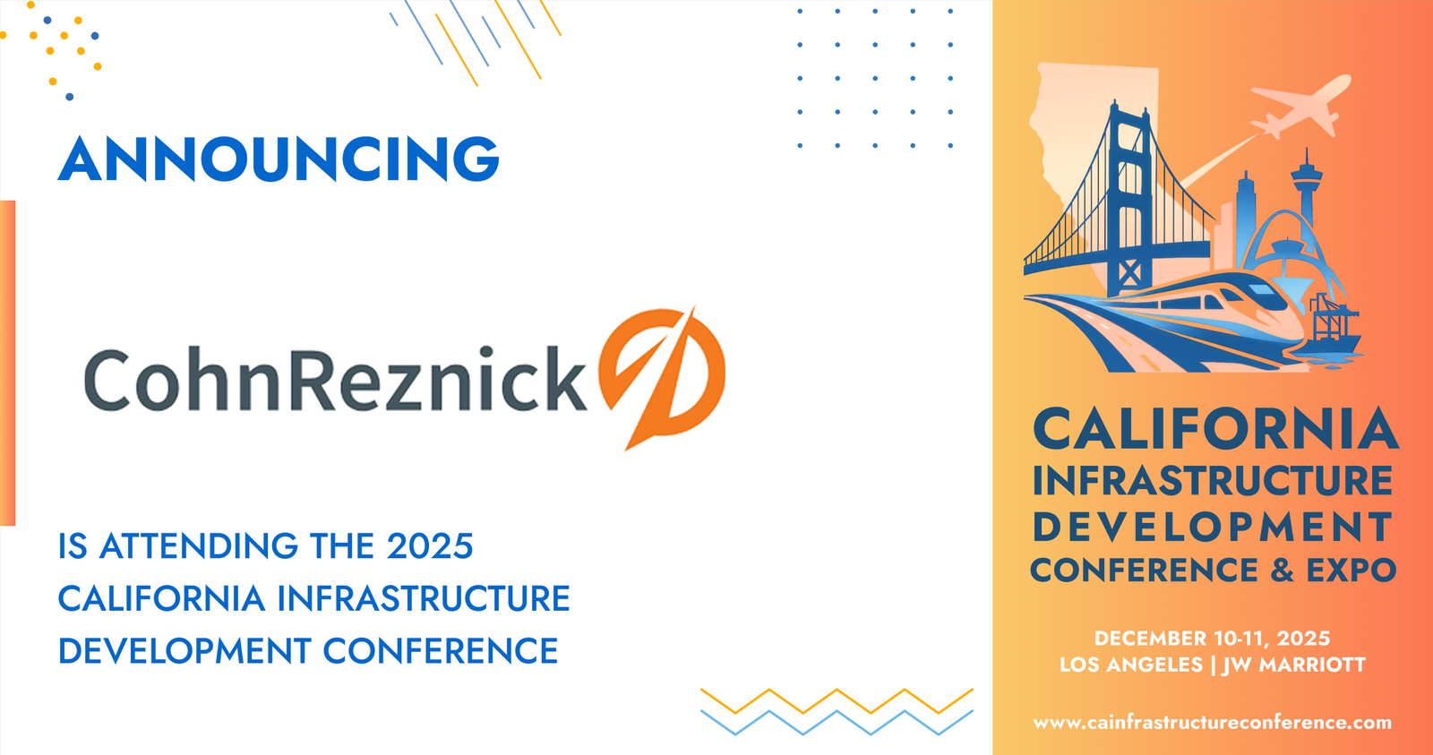 CohnReznick will be attending the 2025 California Infrastructure Development Conference &amp; Expo.