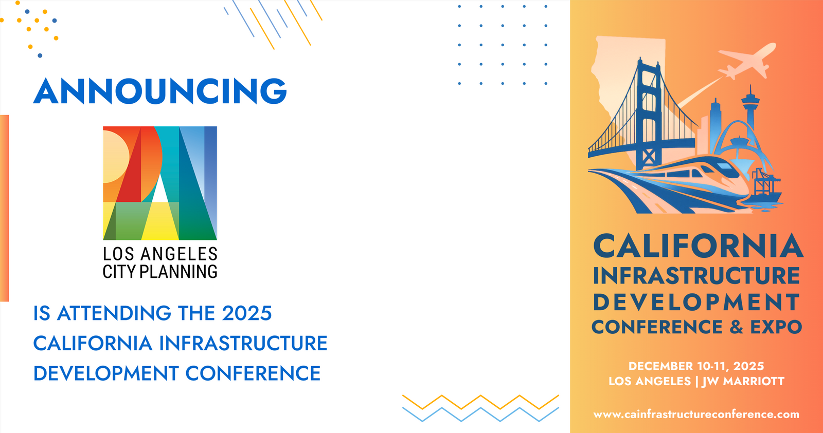 Los Angeles City Planning will be attending the 2025 California Infrastructure Development Conference &amp; Expo