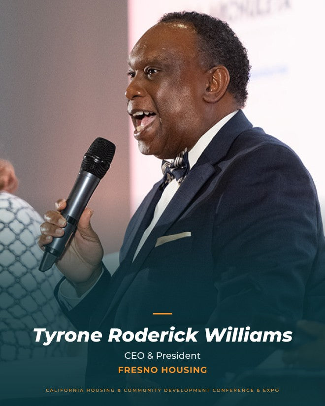 Tyrone Roderick Williams, CEO & President, Fresno Housing